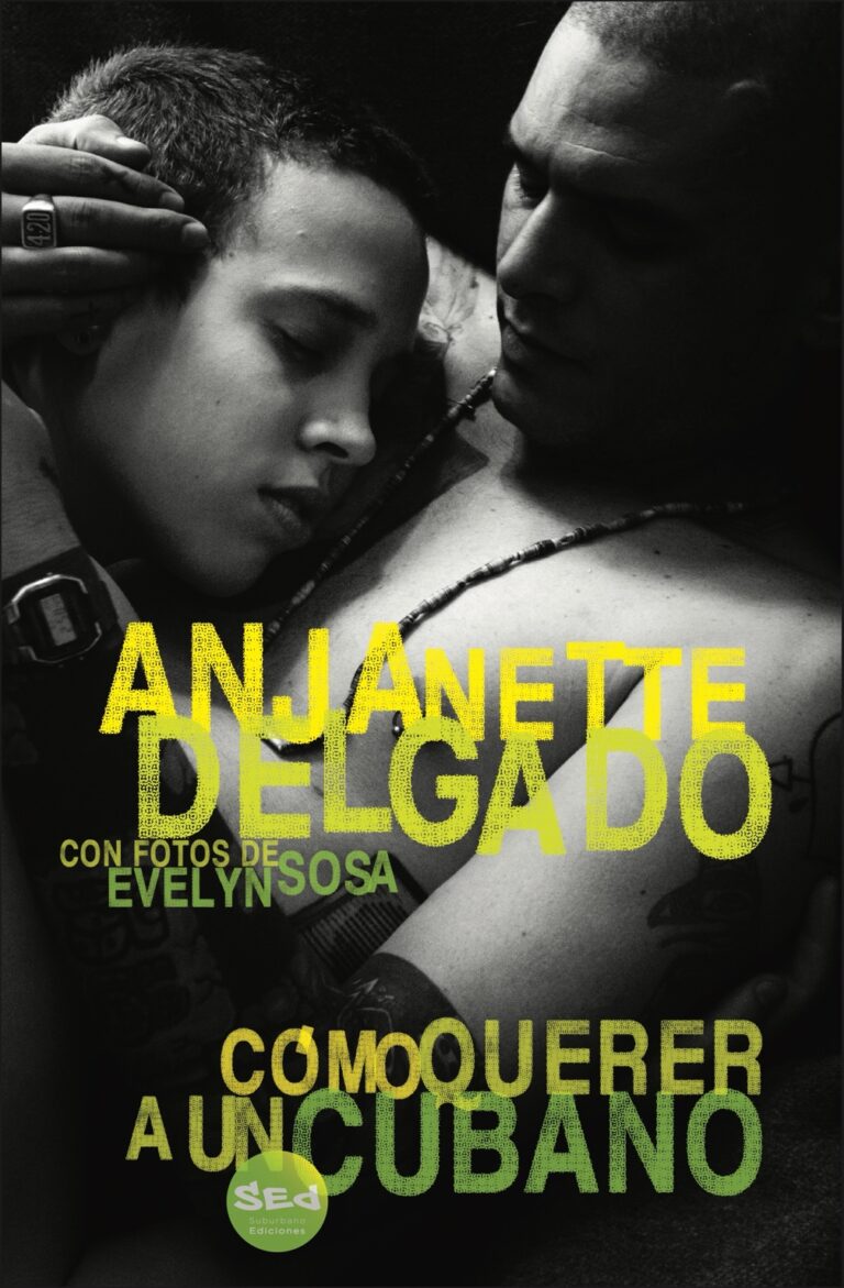 Portada de Cómo querer a un cubano, de Anjanette Delgado, con fotografías de Evelyn Sosa