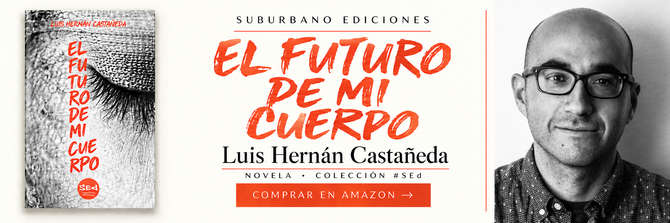 El futuro de mi cuerpo — Luis Hernán Castañeda. Comprar en Amazon