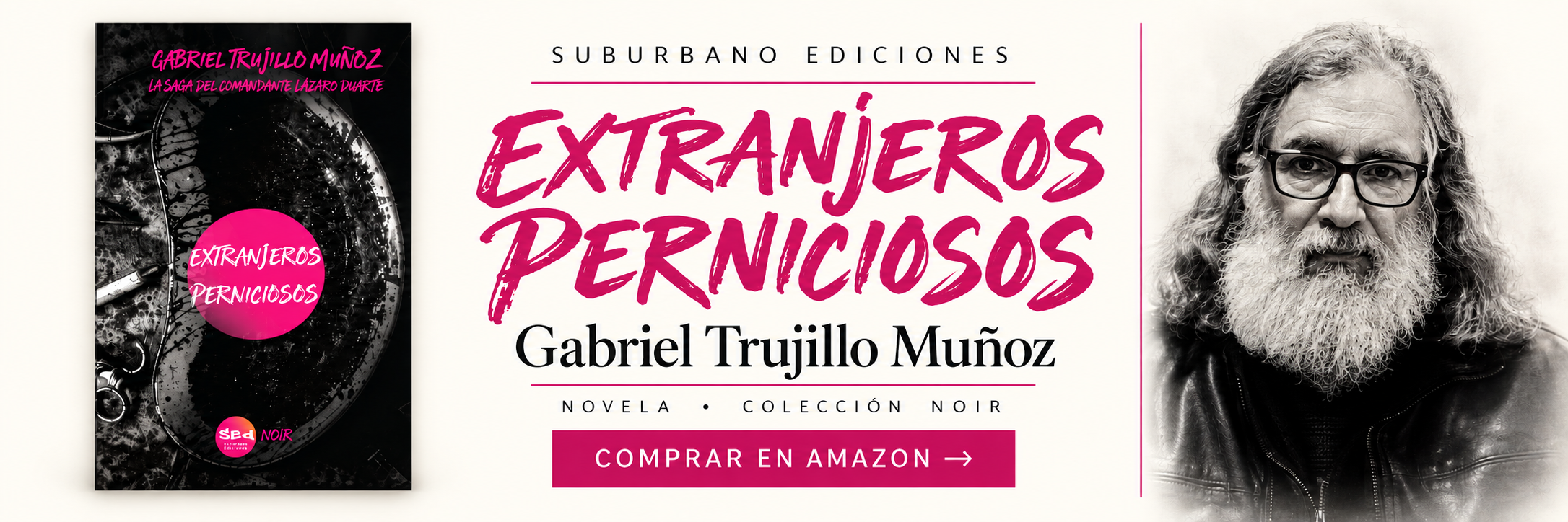 Extranjeros perniciosos — Gabriel Trujillo Muñoz. Comprar en Amazon