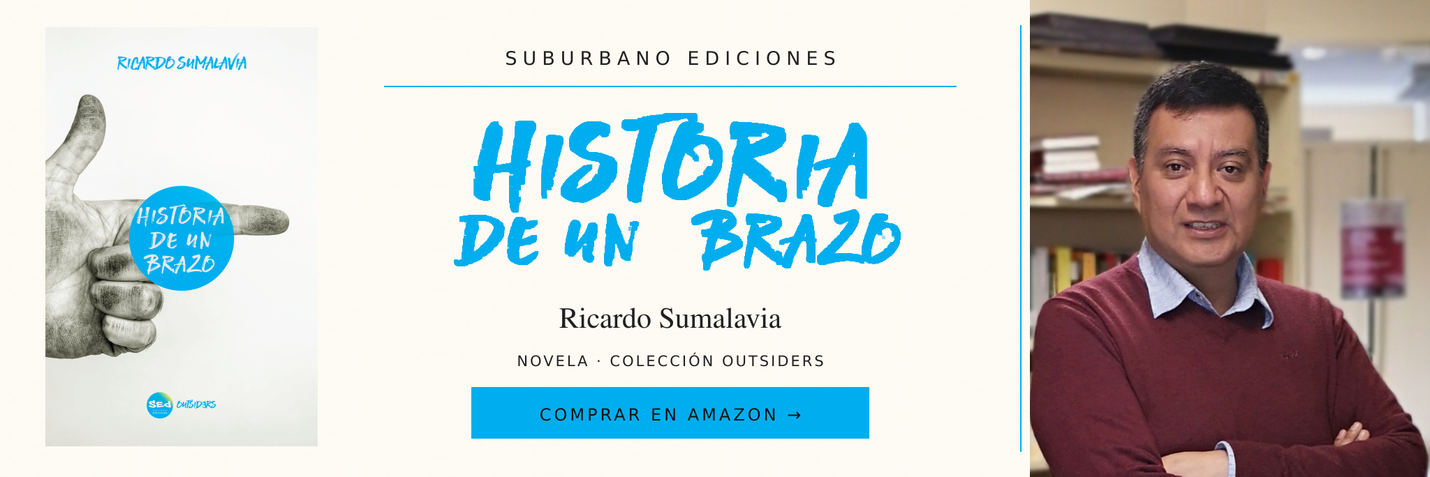 Historia de un brazo — Ricardo Sumalavia. Comprar en Amazon
